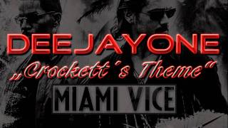 DeeJayOne  quotCrockett´s Themequot Miami Vice 2011 [upl. by Pfosi]