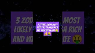 Zodiac Signs Most Likely To Get Rich 🤑 Did You Make The List [upl. by Suanne346]