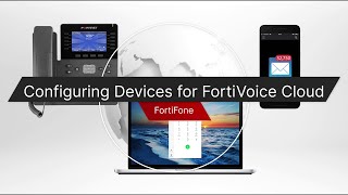 Configuring Devices for FortiVoice Cloud  Fortinet Product Demo [upl. by Mazur]