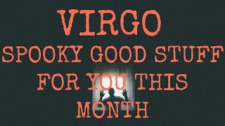 VIRGO SPOOKY GOOD STUFF FOR YOUGETTING UNSTUCK UPTICK IN FINANCE AND VALUING YOURSELF virgotarot [upl. by Lawrenson]