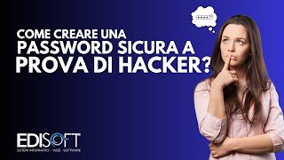 COME CREARE UNA PASSWORD SICURA a prova di hacker [upl. by Georglana871]