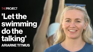 Ariarne Titmus on letting the swimming do the talking at the Olympics [upl. by Atnuahsal]