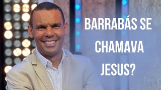 BARRABÁS SE CHAMAVA JESUS RodrigoSilva [upl. by Aihceyt359]