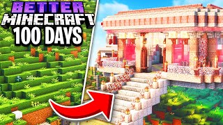 I Survived 100 Days in BETTER MINECRAFT [upl. by Forrest]