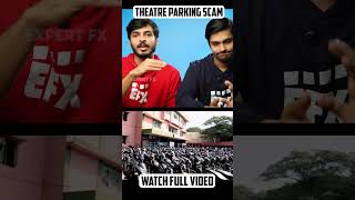 Theatre Parking SCAM 🤬😷 EFX Debate [upl. by Iosep627]