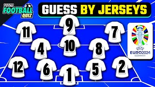 GUESS THE NATIONAL TEAM BY PLAYERS JERSEY NUMBERS  EURO 2024  QUIZ FOOTBALL TRIVIA 2024 [upl. by Oicnoel32]