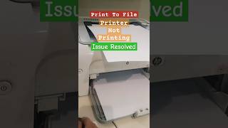 Printer not Printing Print to File Issue Resolved [upl. by Naitsirt503]