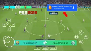 PES 2018 REMASTERIZADO PPSSPP OFFLINE PARA ANDROID [upl. by Orsay]