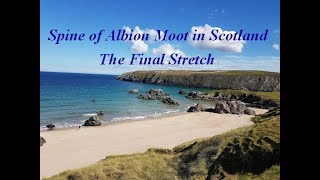 Spine of Albion Moot in Scotland  The Final Stretch [upl. by Paz826]