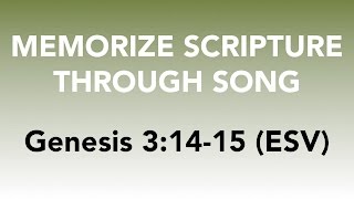 Genesis 31415 ESV  The Protoevangelium  Memorize Scripture through Song [upl. by Accissej]