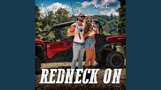 Redneck On [upl. by Eicyaj822]