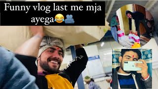 Funny vlog🤣 last me mja ayega😂🫂yashsharma viral video vlog vloggerfunny enjoy trending [upl. by Baugh288]