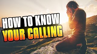 How to Know Your Calling [upl. by Ailema]