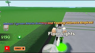 Roblox Tycoon Mania Building and Testing Ultimate Empires [upl. by Anairb967]