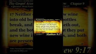 Jesus Parables The New Wine In Old Wineskins  Matthew 917 [upl. by Elliven]