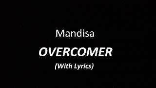 Mandisa  OVERCOMER with lyrics [upl. by Yrallam]