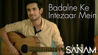 Sanam  Badalne Ke Intezaar Mein acoustic [upl. by Jeno108]