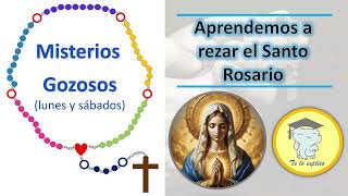 MISTERIOS GOZOSOS  Aprendemos a rezar el Santo Rosario [upl. by Ferriter]