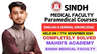 Sindh Medical Faculty Paramedical Courses  English amp General Knowledge  SMF  17th November paper [upl. by Rairb530]