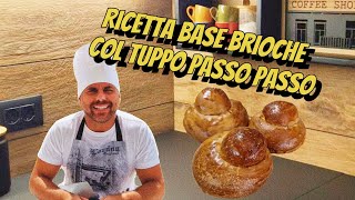 Ricetta originale base brioche col tuppo passo passo [upl. by Nomled260]