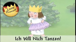 Ich will nicht tanzen  Kleine Prinzessin [upl. by Disario240]