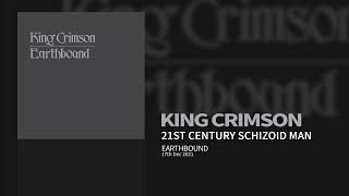 King Crimson  21st Century Schizoid Man Earthbound Live [upl. by Ainnat348]