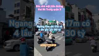 Bán nhà mặt tiền đường Hai Bà Trưng quận 3 ngang 10m dài 17m có 4 lầu tungvilla0977771919 [upl. by Dicky]