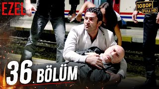 Ezel 36 Bölüm Full HD [upl. by Sadnak615]