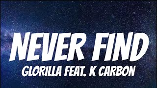 GloRilla feat K Carbon  NEVER FIND  Lyrics [upl. by Nadler]