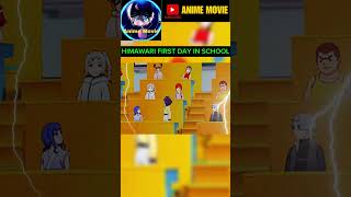 HIMAWARI FIRST DAY IN SCHOOL 🏫 naruto anime shorts trending himawari Anime3483 [upl. by Eleazar]