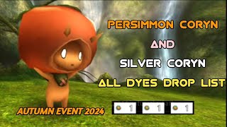 Toram Online  Persimmon Coryn amp Silver Coryn All Dyes Drop List Autumn Event 2024 [upl. by Ledba]