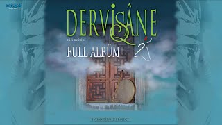 DERVİŞANE 2 Full Albüm Sufi Music [upl. by Winograd]