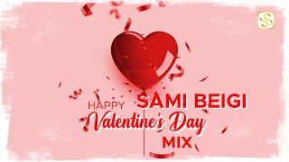 Sami Beigi  Valentines Daye Mix  سامی بیگی  میکس ولنتاین [upl. by Ecirad875]