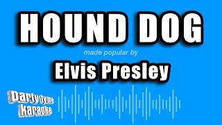 Elvis Presley  Hound Dog Karaoke Version [upl. by Otaner]