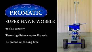 Promatic Super Hawk Wobble [upl. by Yebloc]