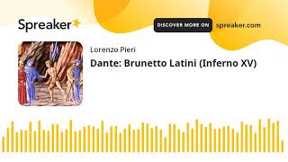 Dante Brunetto Latini Inferno XV [upl. by Nodnalb860]