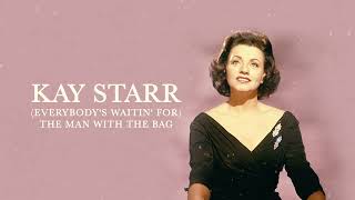 Kay Starr quotEverybodys Waitin For The Man With The Bagquot Official Visualizer [upl. by Yrtnahc]