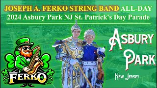 Ferko String Band AllDay 2024 Asbury Park NJ St Patricks Day Parade [upl. by Ateekan]