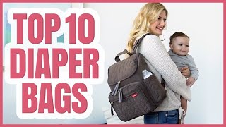 Best Diaper Bag 2021  TOP 10 Diaper Bags [upl. by Etirugram]