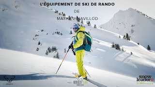 Léquipement de ski de rando de Mathieu NAVILLOD [upl. by Norac329]