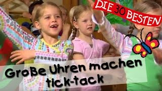 👩🏼 Große Uhren machen ticktack  Singen Tanzen und Bewegen  Kinderlieder [upl. by Ettenot]