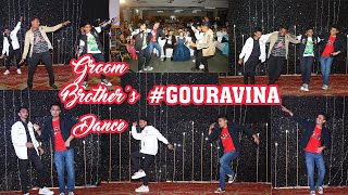 Wedding Groom brother dance  gouravina  best brother dance for groom [upl. by Nada]