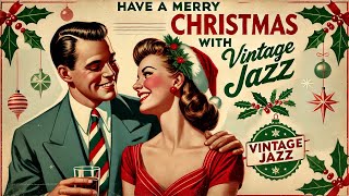 Have a Happy Holiday Season with Vintage 1930s  1940s Jazz Big Band Music  Merry Christmas [upl. by Faso999]