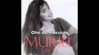 Muriel Dacq  Ohé du vaisseau [upl. by Anilave570]