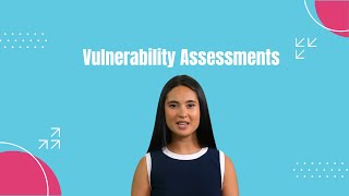 What are Vulnerability Assessments [upl. by Ronal]