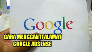 Cara Mengganti Alamat Google Adsense [upl. by Reece570]