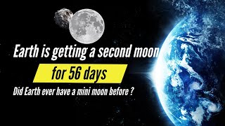 Earth is getting a second moon for 56 days Did Earth Ever have a second moon before [upl. by Lledualc926]