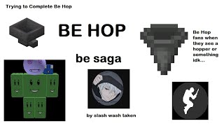 Be Hop Completion [upl. by Kittie]