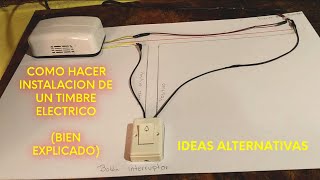 Como instalar un timbre eléctrico paso a paso diy  IDEAS ALTERNATIVAS [upl. by Eneri696]