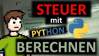 EINKOMMENSTEUER mit PYTHON berechnen [upl. by Nonnerb]